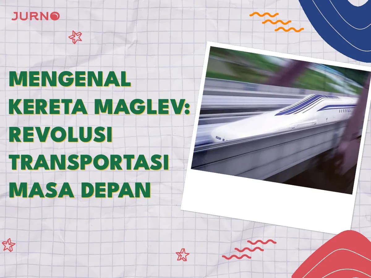 Mengenal Kereta Maglev: Revolusi Transportasi Masa Depan