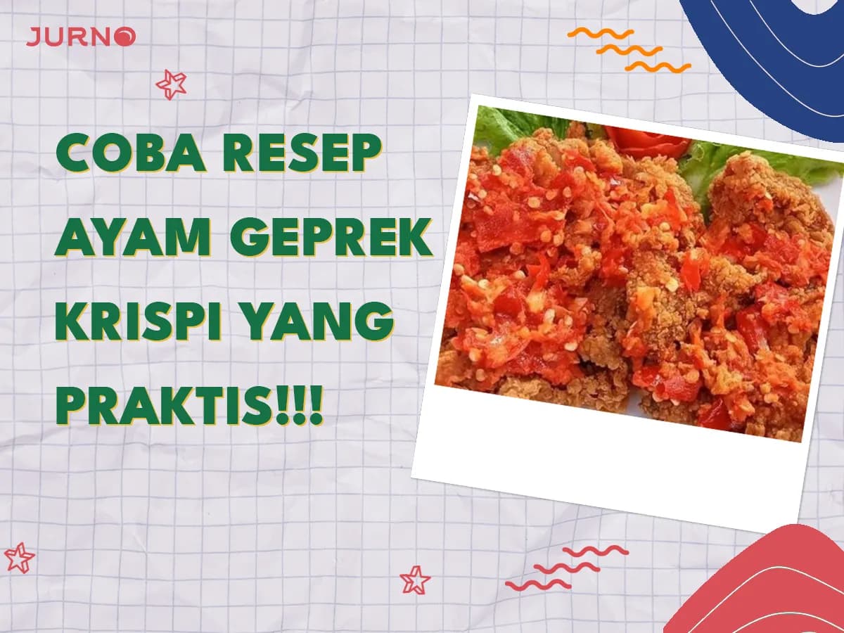 Resep Ayam Geprek Pedas Crispy yang Menggugah Selera