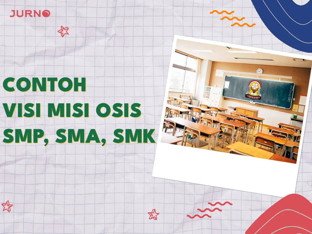 Visi Misi OSIS yang Menarik untuk SMP, SMA, dan SMK