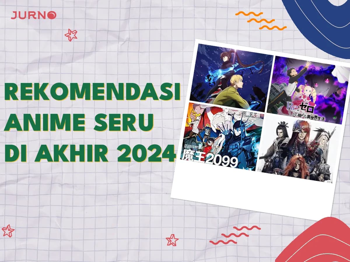 10 Rekomendasi Anime yang Seru untuk Ditonton di Akhir 2024!