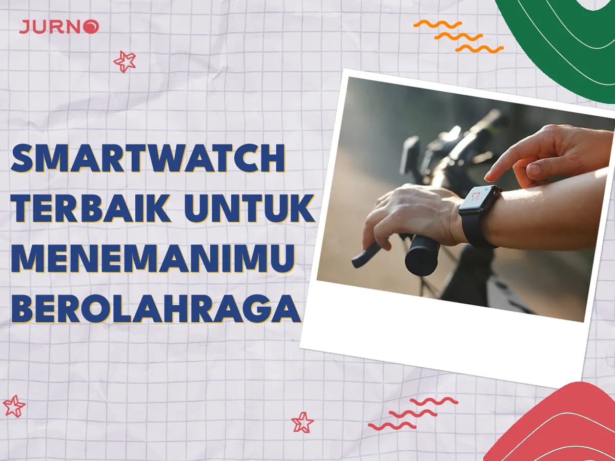 9 Smartwatch Terbaik untuk Menemanimu Berolahraga