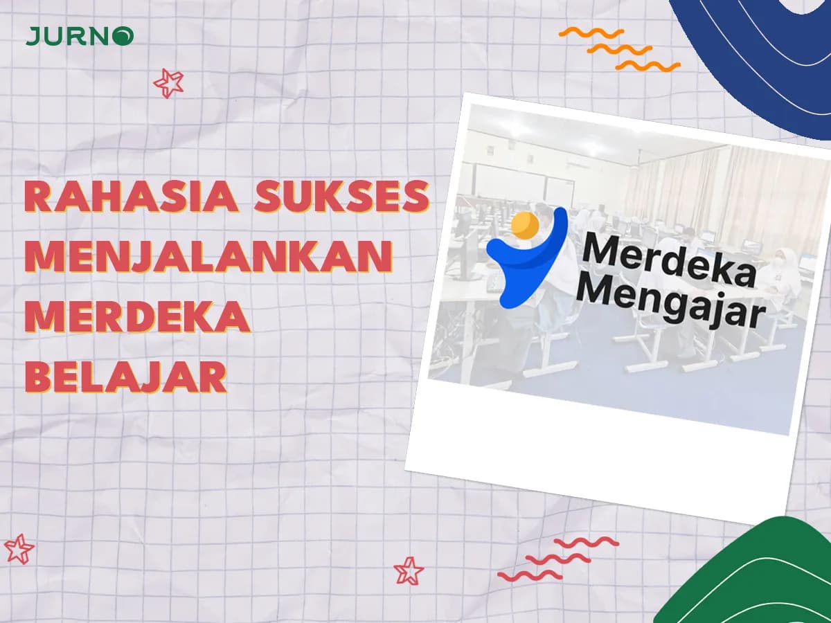 Panduan Lengkap Merdeka Mengajar: Rahasia Sukses Guru Generasi Muda