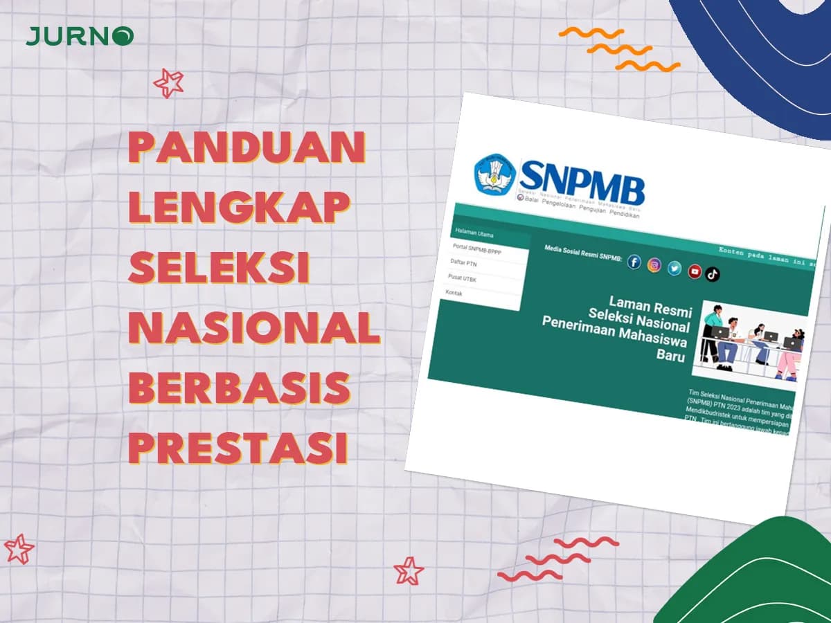 Apa Itu SNBP? Panduan Lengkap Seleksi Nasional Berdasarkan Prestasi 2025