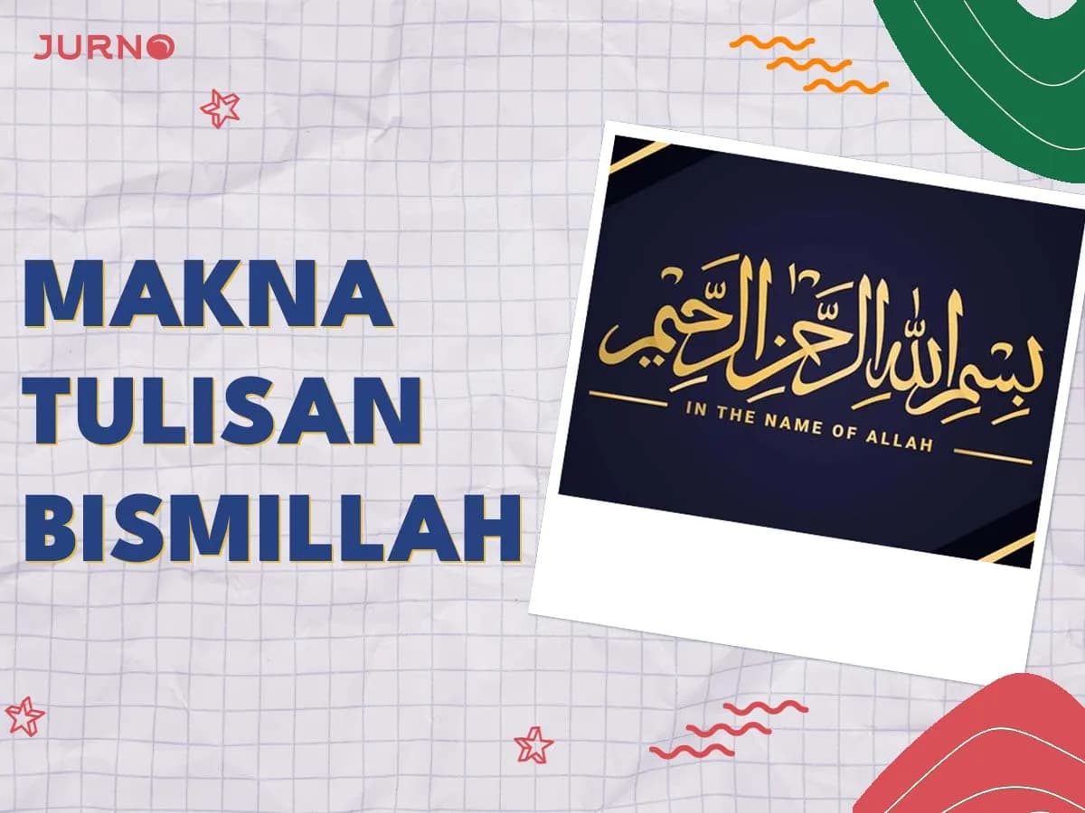 Makna Tulisan Bismillah yang Membawa Berkah