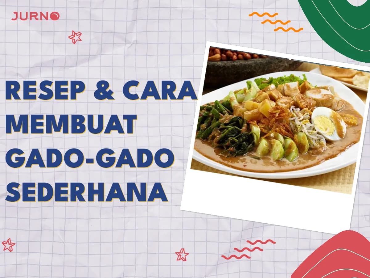 Resep Gado-Gado Sederhana Super Enak Bikin Nagih