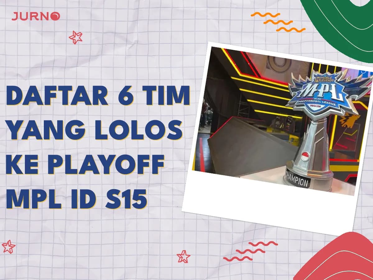 Ini Dia 6 Tim yang Lolos ke Playoff MPL ID S15
