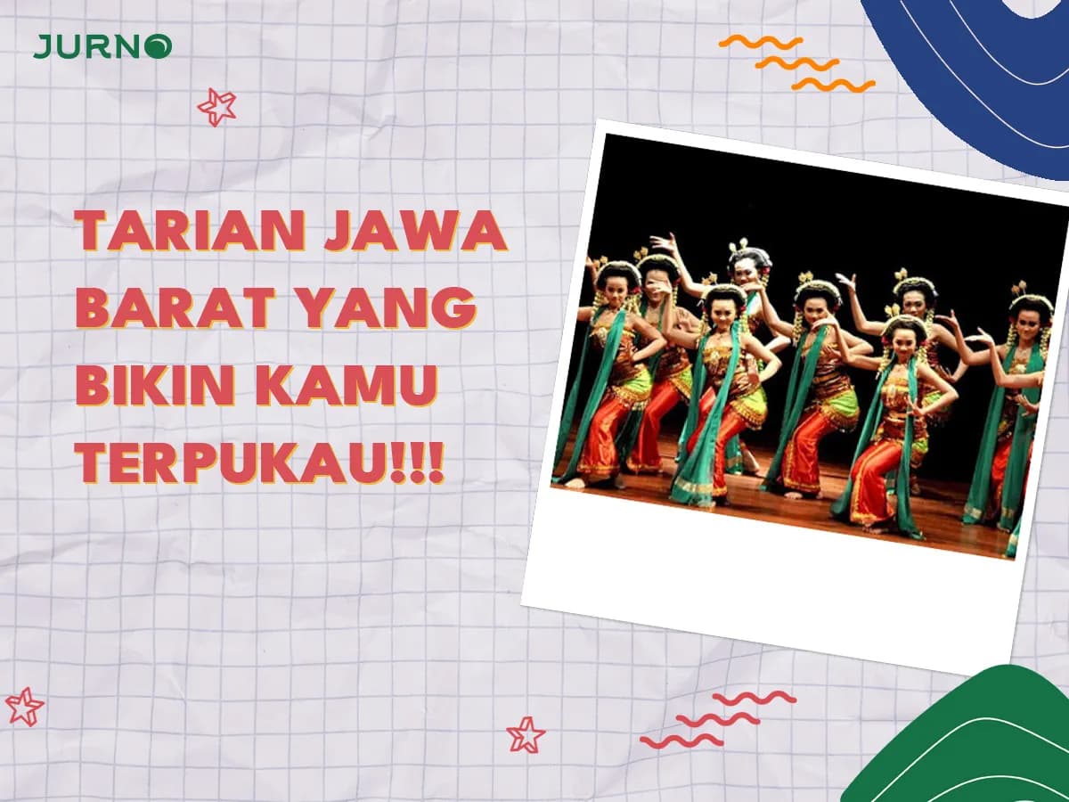 Tarian Jawa Barat yang Bikin Kamu Terpukau