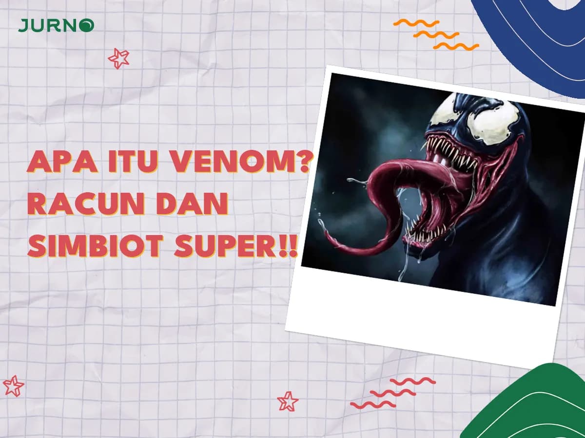 Apa Itu Venom? Dua Wajah yang Mengubah Dunia