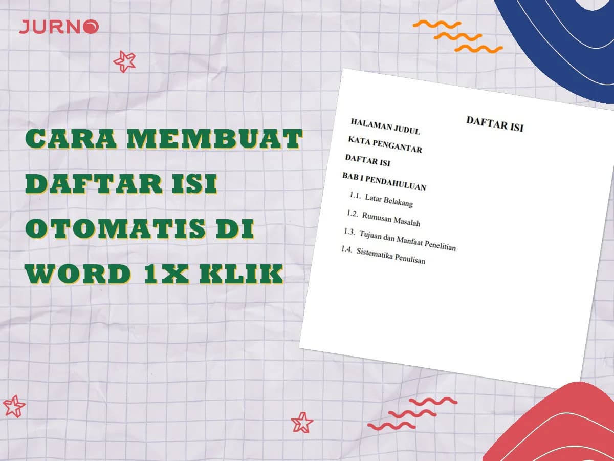 Cara Membuat Daftar Isi Otomatis di Word 1x Klik, Langsung Rapi & Anti Ribet!
