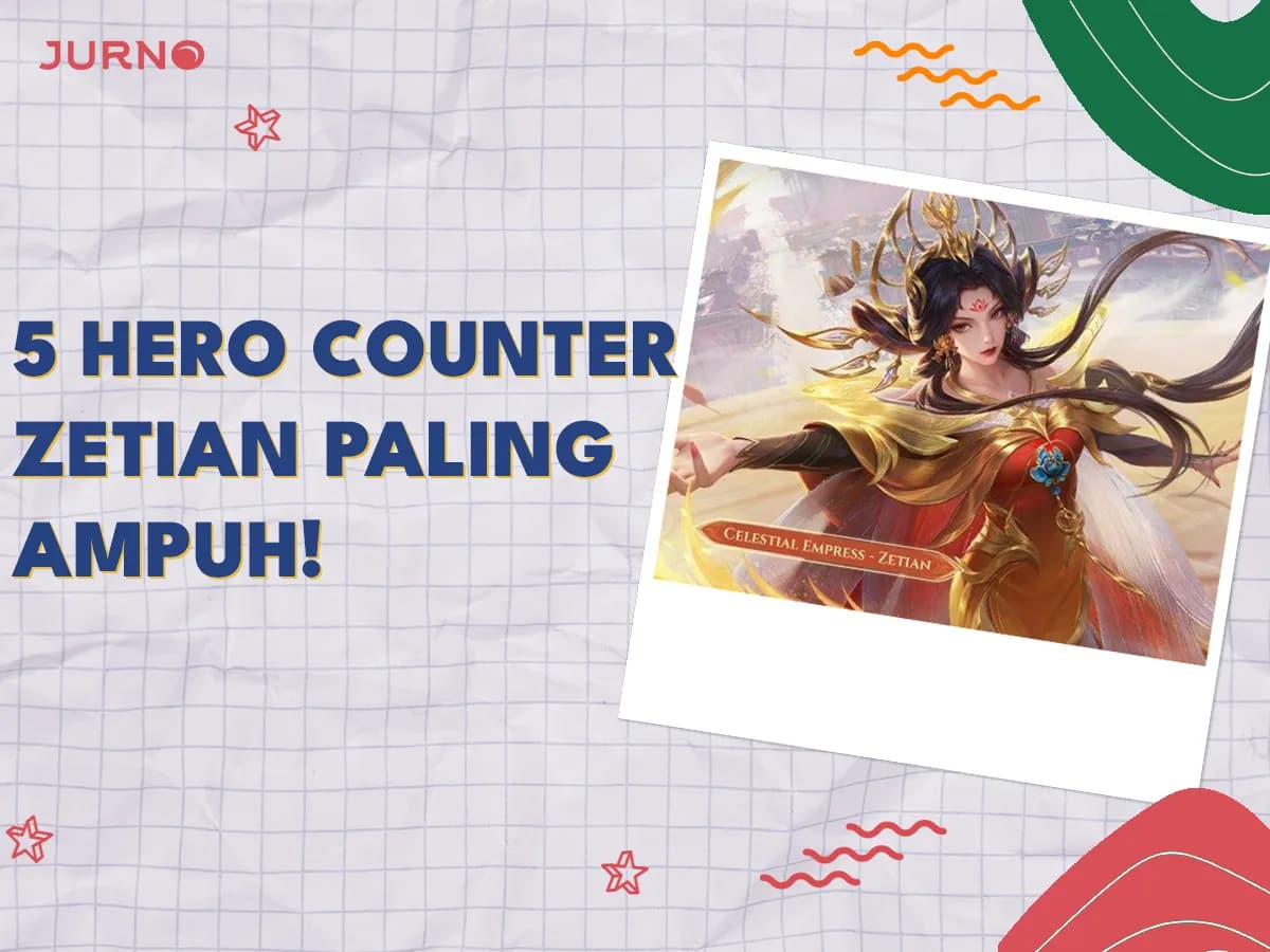 5 Hero Counter Zetian Paling Ampuh!