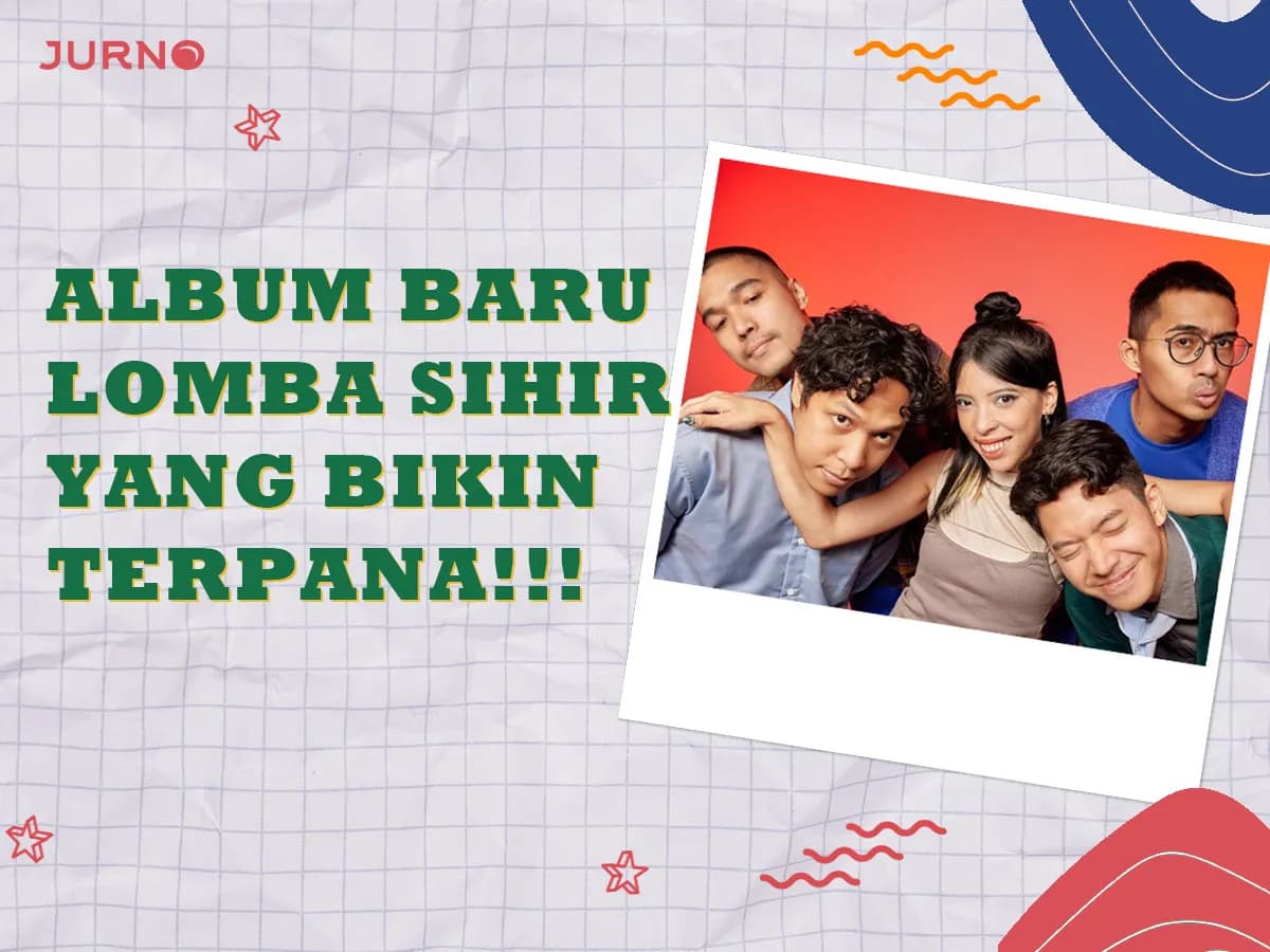 Rahasia Album Baru Lomba Sihir yang Bikin Kamu Terpana