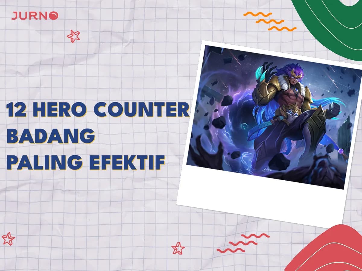 12 Hero Counter Badang Paling Efektif di Mobile Legends