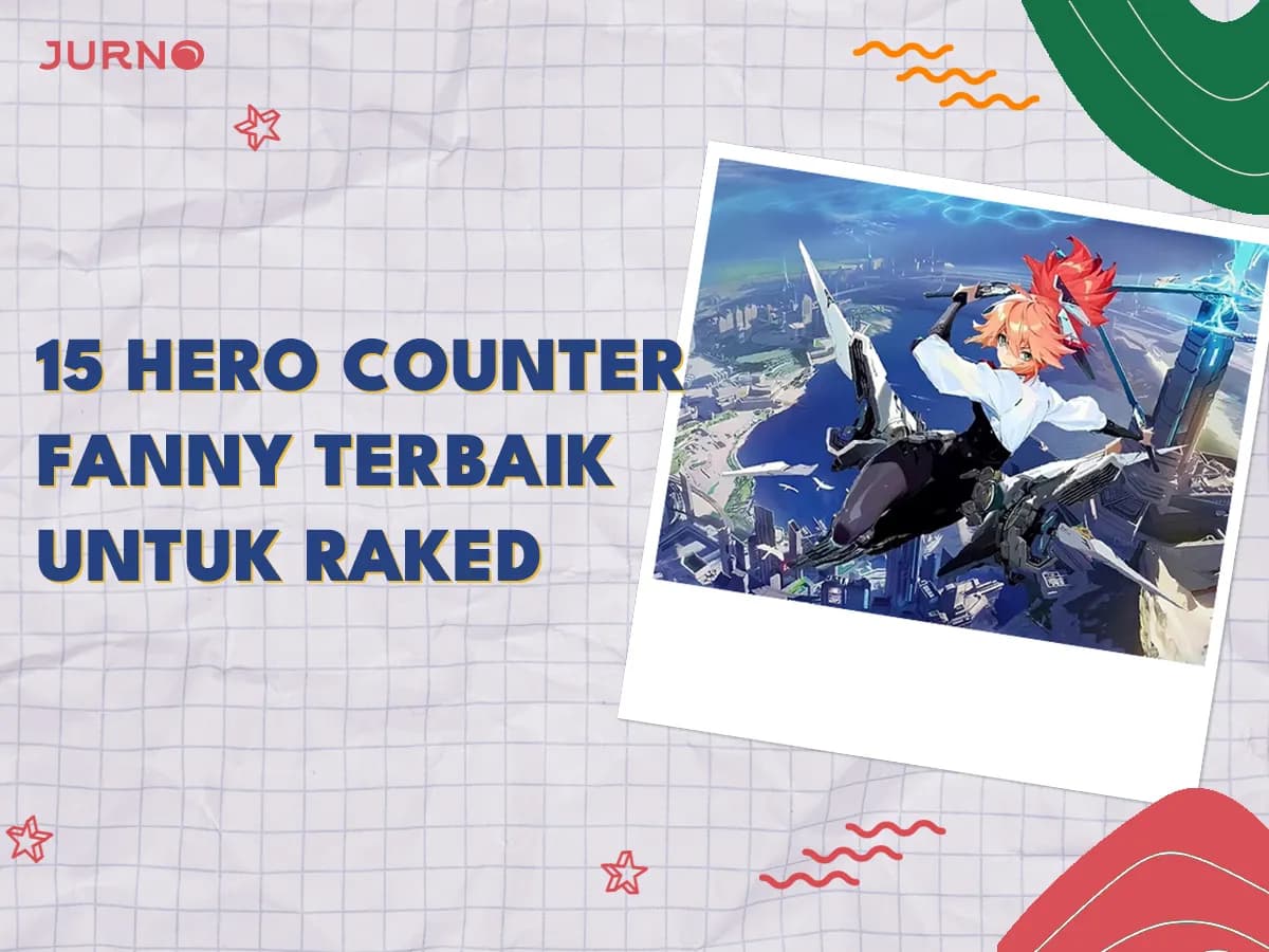 15 Hero Counter Fanny Terbaik di Mobile Legends