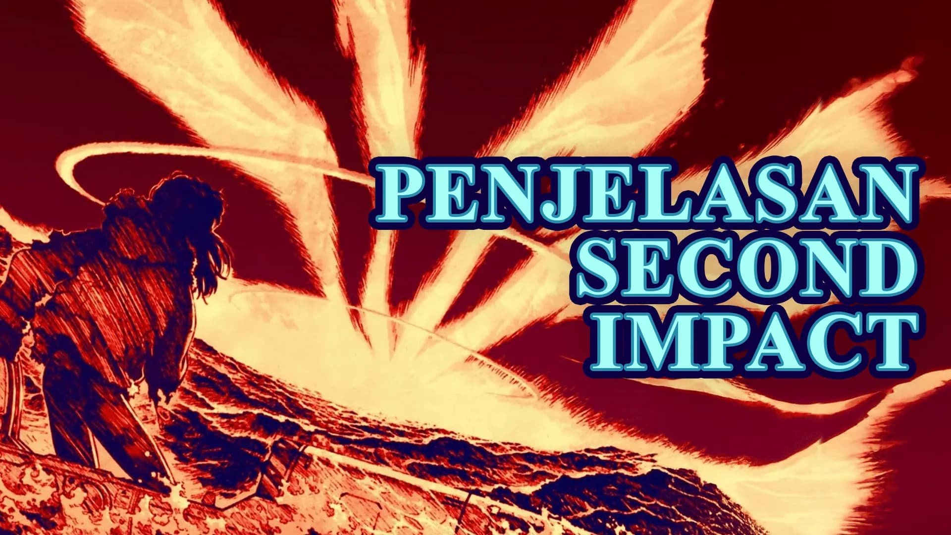 VIDEO: Penjelasan Lengkap Second Impact Evangelion di Neon Genesis Evangelion