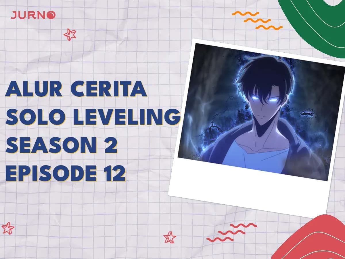 Alur Cerita Anime Solo Leveling Season 2 Episode 12